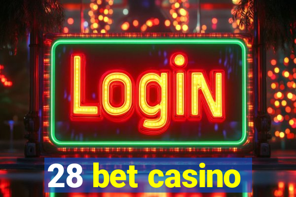 28 bet casino