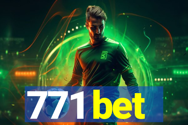 771 bet