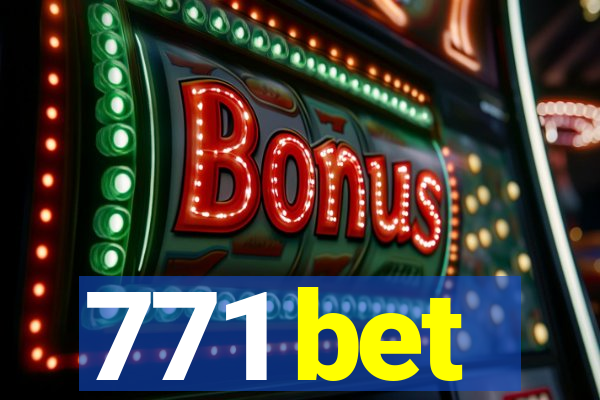 771 bet