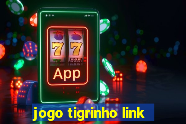 jogo tigrinho link