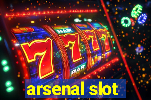 arsenal slot