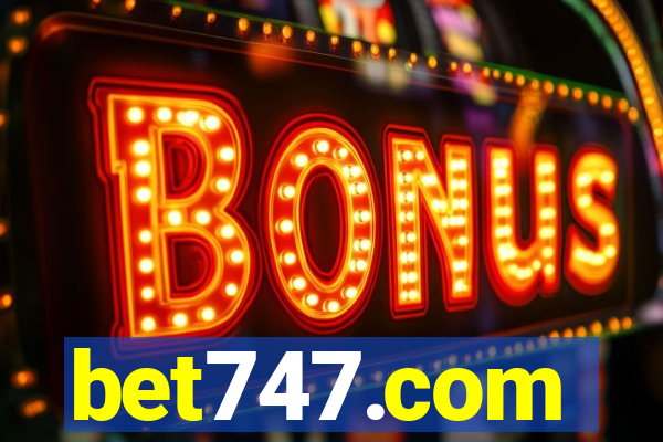 bet747.com