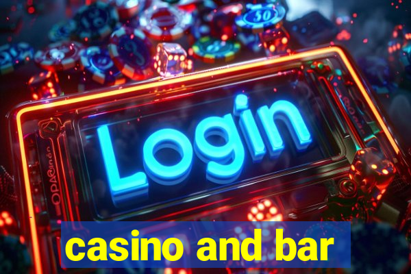 casino and bar