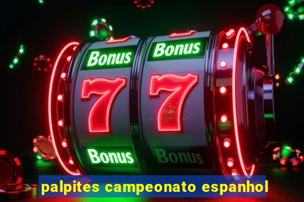 palpites campeonato espanhol