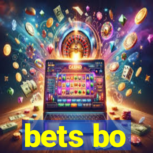 bets bo