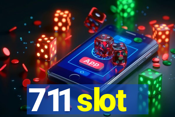 711 slot