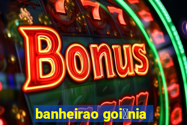 banheirao goi芒nia