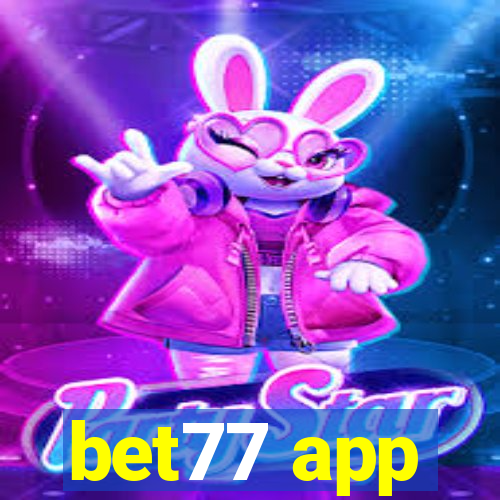 bet77 app