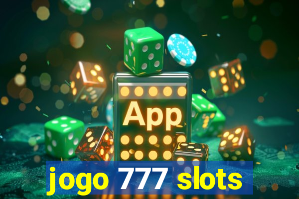 jogo 777 slots