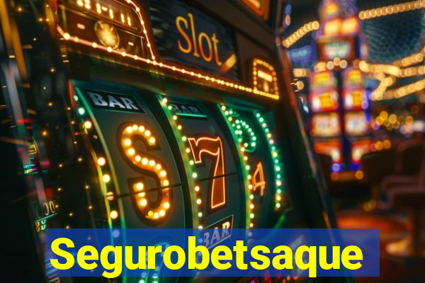 Segurobetsaque