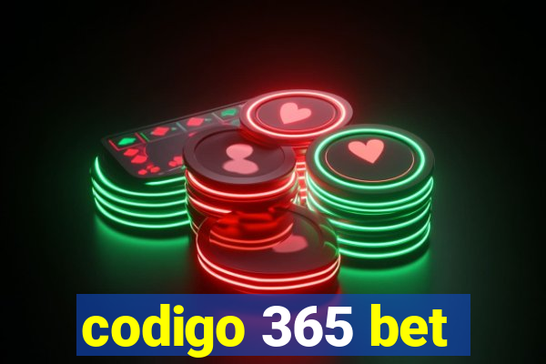 codigo 365 bet