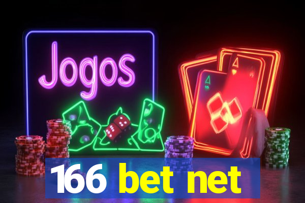 166 bet net