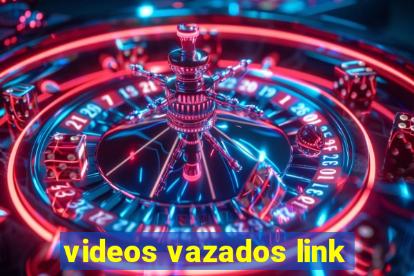 videos vazados link