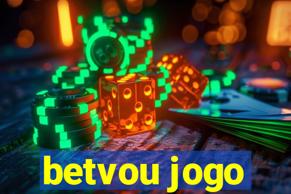 betvou jogo