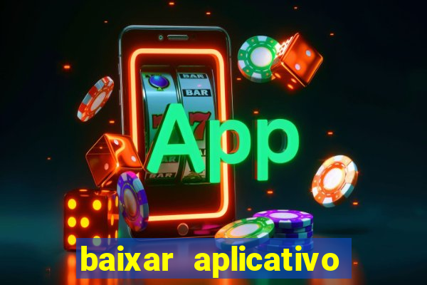 baixar aplicativo esporte bet