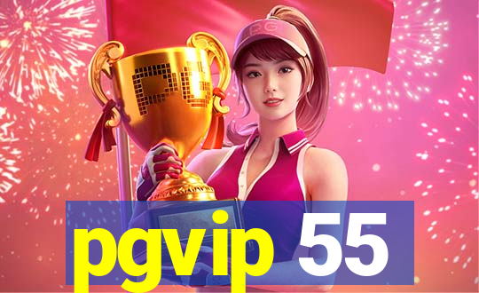 pgvip 55