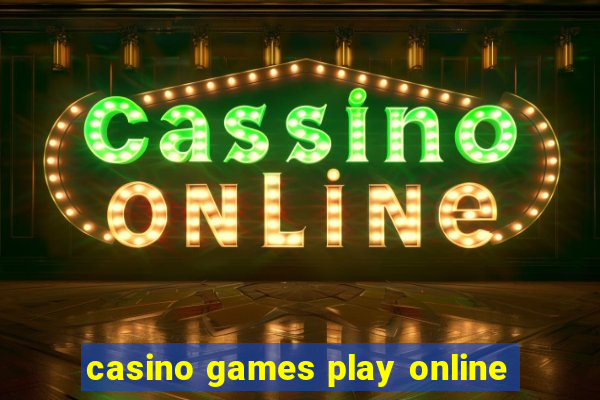 casino games play online