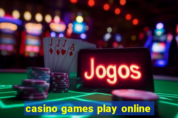 casino games play online