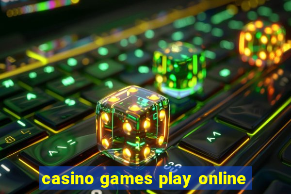 casino games play online