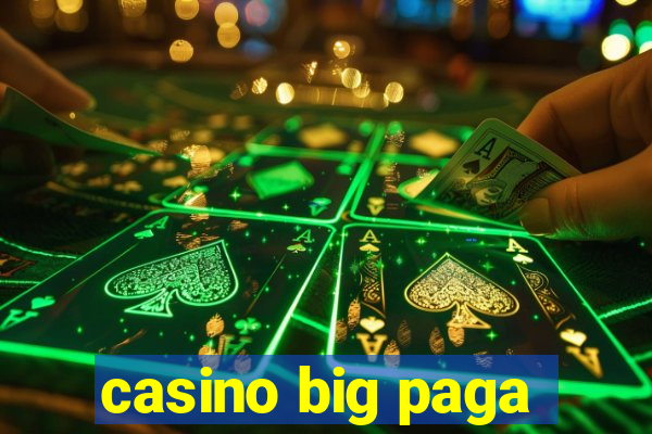 casino big paga