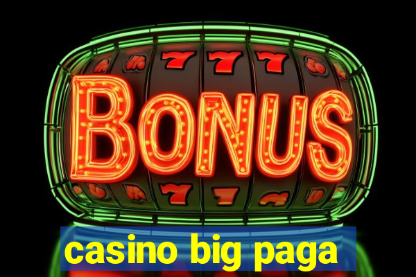 casino big paga