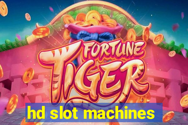 hd slot machines