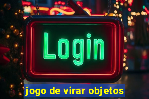 jogo de virar objetos