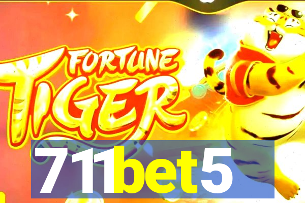 711bet5