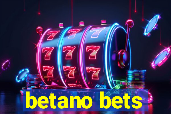 betano bets