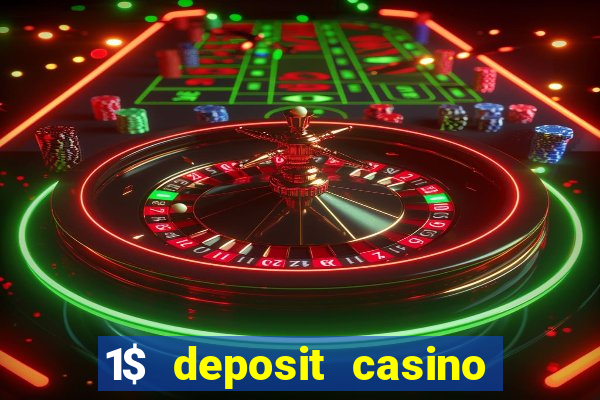 1$ deposit casino new zealand