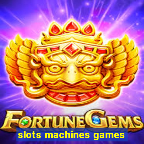 slots machines games