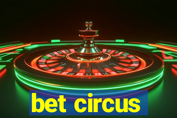 bet circus