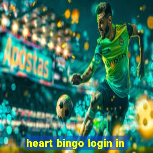 heart bingo login in