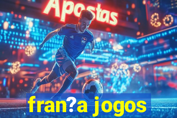 fran?a jogos