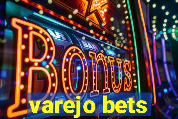 varejo bets