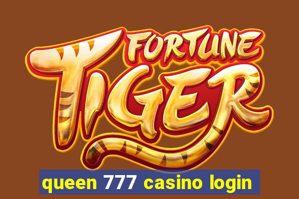 queen 777 casino login