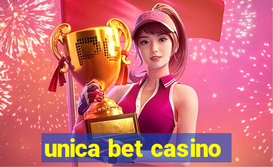 unica bet casino