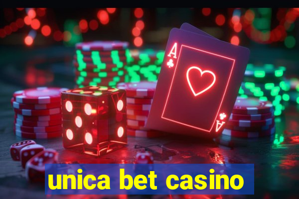 unica bet casino