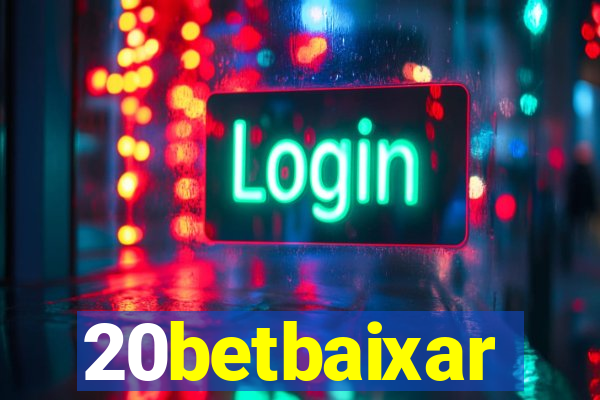 20betbaixar