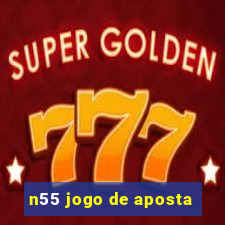 n55 jogo de aposta