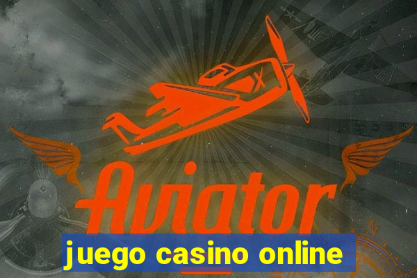 juego casino online