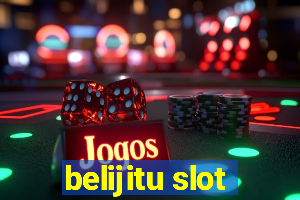 belijitu slot