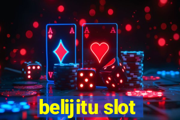 belijitu slot