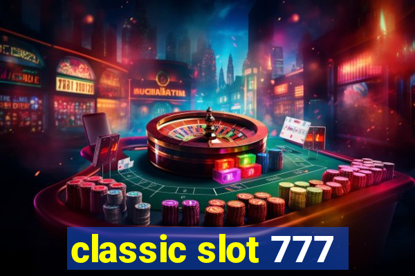 classic slot 777