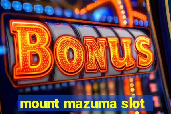 mount mazuma slot