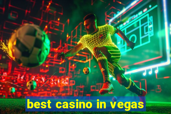 best casino in vegas