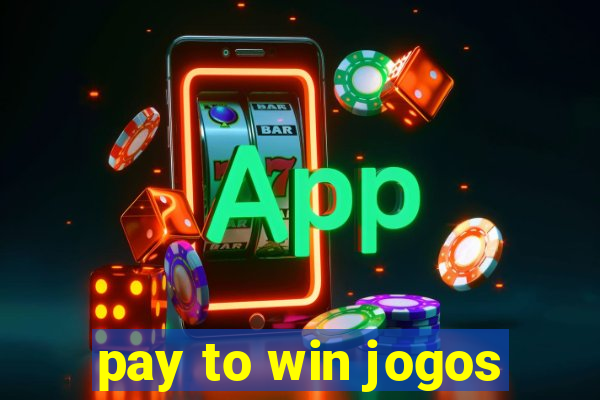 pay to win jogos