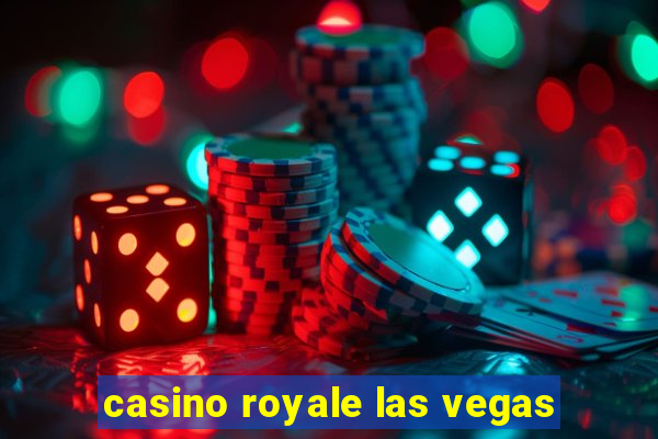 casino royale las vegas