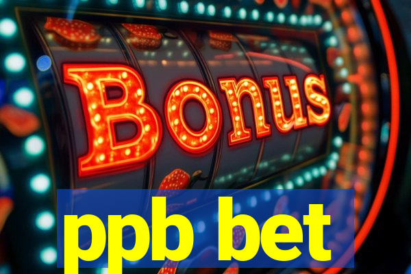 ppb bet