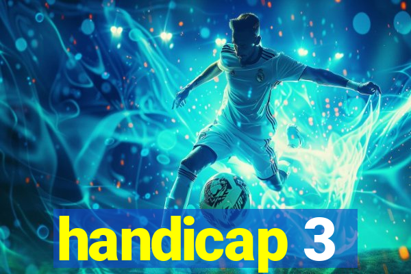 handicap 3